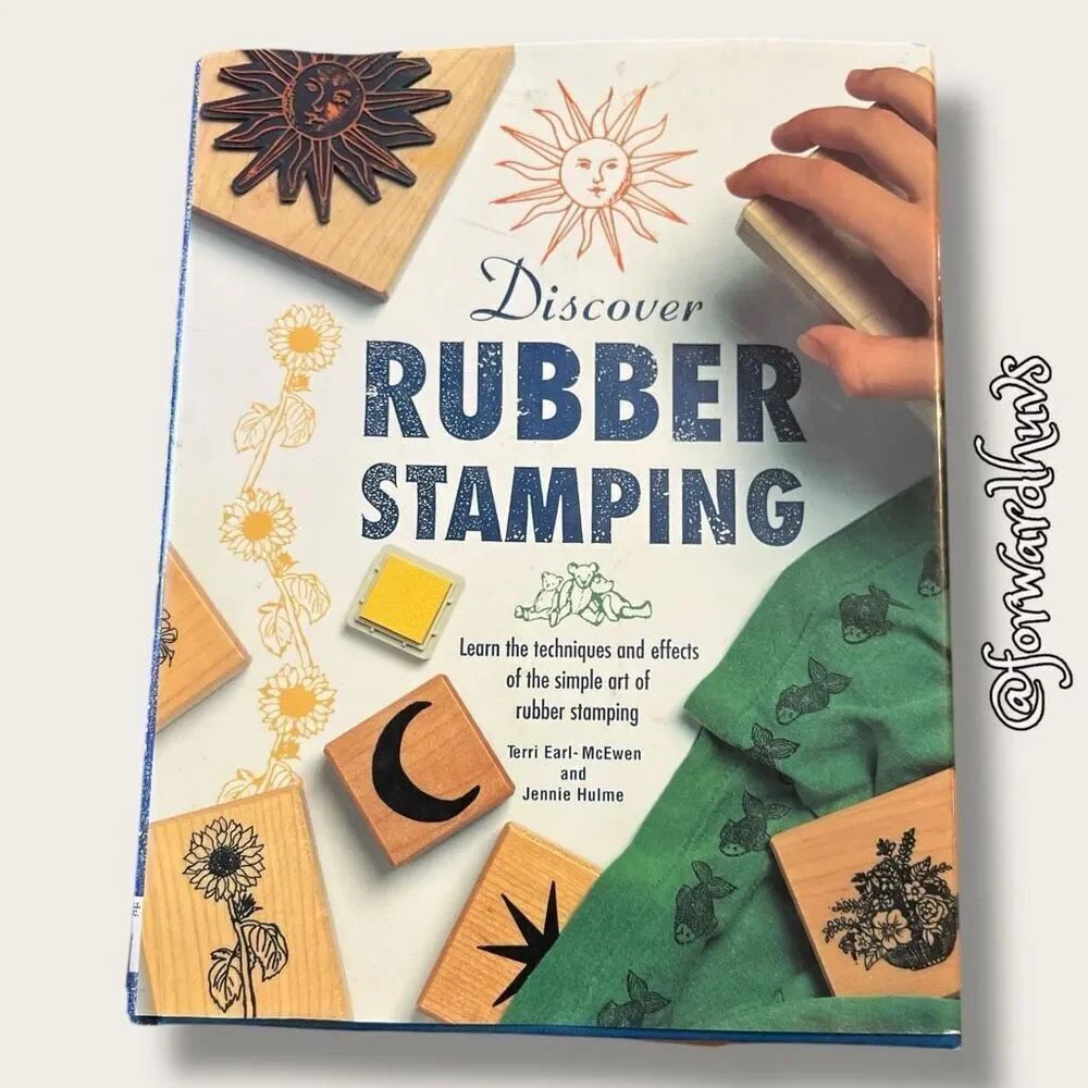 Discover Rubber Stamping by Terri Earl-McEwen and Jennie Hulme